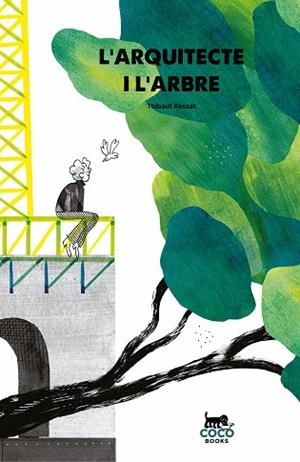 ARQUITECTE I L’ARBRE, L' | 9788412177633 | RASSAT, THIBAUT | Llibreria La Gralla | Librería online de Granollers