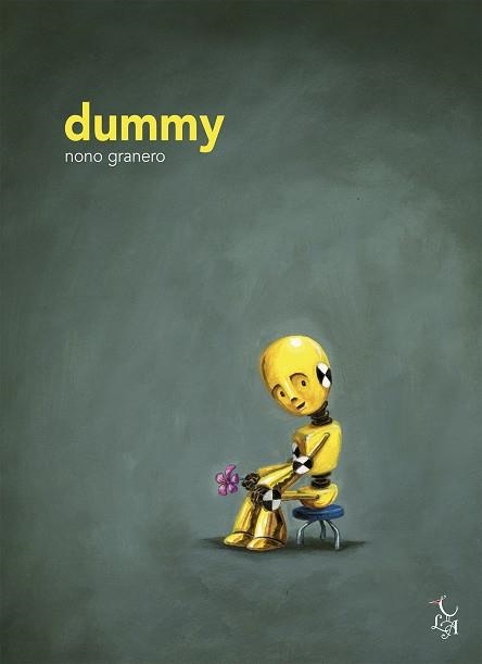 DUMMY | 9788494746239 | GRANERO MOYA, NONO | Llibreria La Gralla | Librería online de Granollers