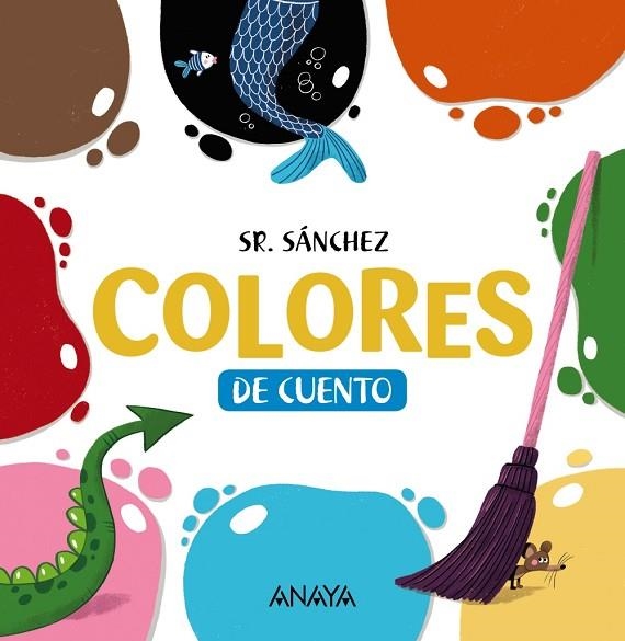 COLORES DE CUENTO | 9788469865866 | SR. SÁNCHEZ | Llibreria La Gralla | Llibreria online de Granollers