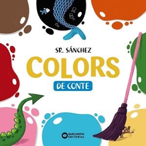 COLORS DE CONTE | 9788448950798 | SR. SANCHEZ | Llibreria La Gralla | Librería online de Granollers