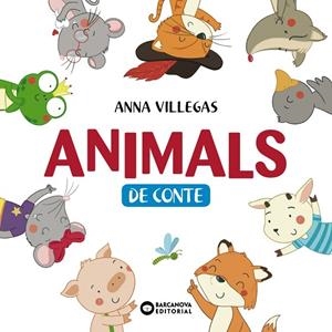 ANIMALS DE CONTE | 9788448950781 | VILLEGAS, ANNA | Llibreria La Gralla | Librería online de Granollers