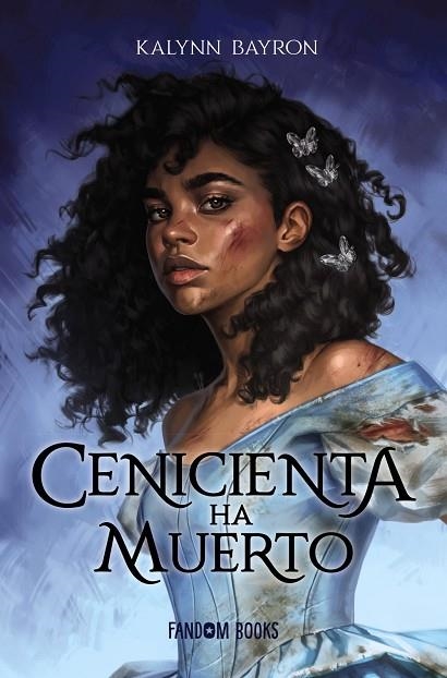 CENICIENTA HA MUERTO | 9788418027222 | BAYRON, KALYNN | Llibreria La Gralla | Librería online de Granollers