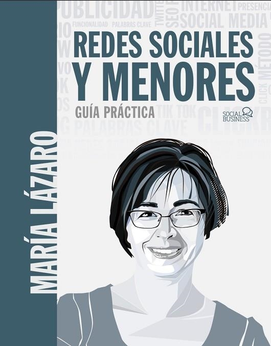 REDES SOCIALES Y MENORES. GUÍA PRÁCTICA | 9788441542303 | LÁZARO ÁVILA, MARÍA | Llibreria La Gralla | Librería online de Granollers