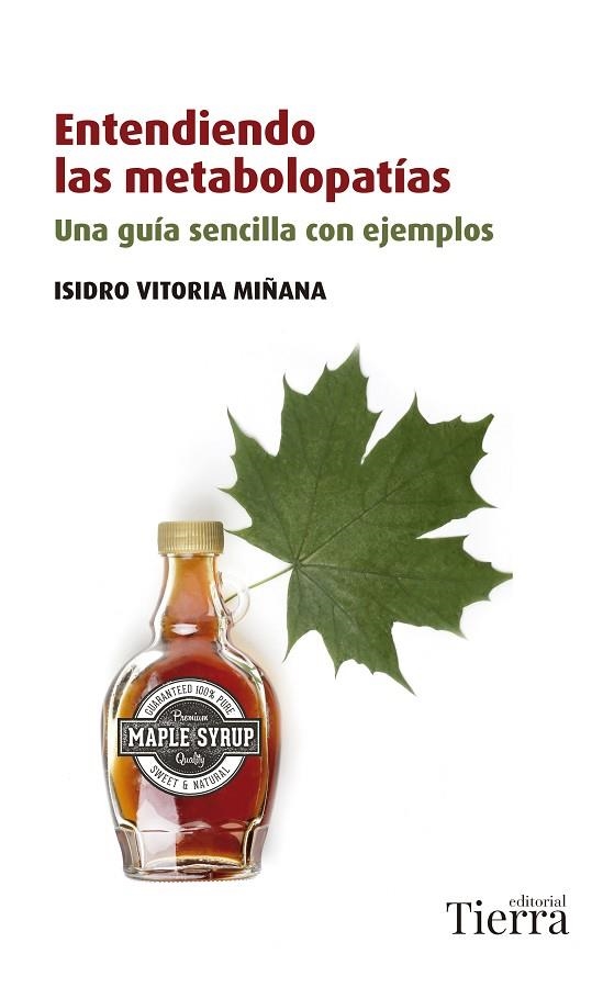 ENTENDIENDO LAS METABOLOPATÍAS | 9788418285257 | VITORIA MIÑANA, ISIDRO | Llibreria La Gralla | Librería online de Granollers