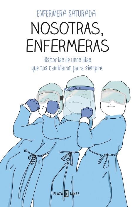 NOSOTRAS, ENFERMERAS | 9788401025716 | ENFERMERA SATURADA, | Llibreria La Gralla | Llibreria online de Granollers