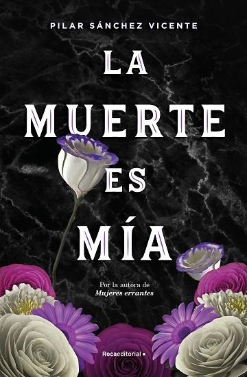 MUERTE ES MÍA, LA | 9788417968076 | SÁNCHEZ VICENTE, PILAR | Llibreria La Gralla | Librería online de Granollers