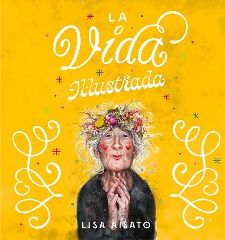 VIDA IL·LUSTRADA, LA | 9788417921286 | AISATO, LISA | Llibreria La Gralla | Llibreria online de Granollers