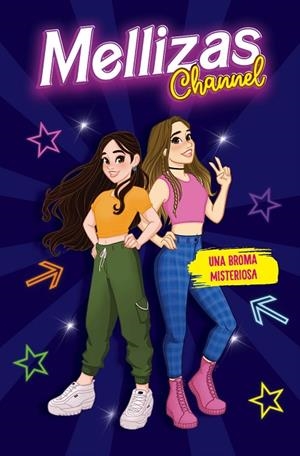 UNA BROMA MISTERIOSA | 9788417921279 | MELLIZAS CHANNEL | Llibreria La Gralla | Llibreria online de Granollers