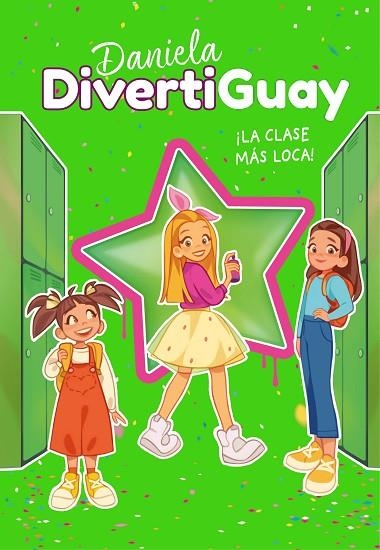 DANIELA DIVERTIGUAY 4. ¡LA CLASE MÁS LOCA! (DANIELA DIVERTIGUAY 4) | 9788418318207 | DIVERTIGUAY, DANIELA | Llibreria La Gralla | Llibreria online de Granollers