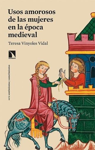 USOS AMOROSOS DE LAS MUJERES EN LA ÉPOCA MEDIEVAL | 9788413520780 | VINYOLES VIDAL, TERESA | Llibreria La Gralla | Llibreria online de Granollers