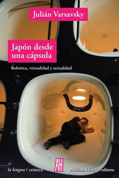 JAPON DESDE UNA CAPSULA | 9788416287727 | VARSAVSKY JULIÁN | Llibreria La Gralla | Llibreria online de Granollers