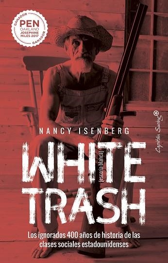 WHITE TRASH (ESCORIA BLANCA) | 9788412232479 | ISENBERG, NANCY | Llibreria La Gralla | Librería online de Granollers