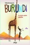 BURUNDI - DE MIRALLS ALÇADES I GIRAFES - CAT | 9789876378918 | BERNASCONI PABLO | Llibreria La Gralla | Librería online de Granollers
