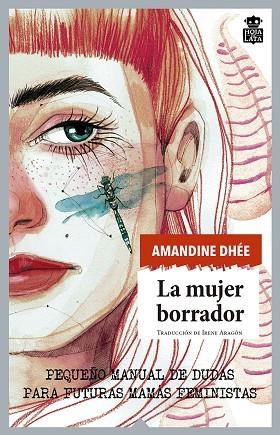 MUJER BORRADOR, LA | 9788416537532 | DHÉE, AMANDINE | Llibreria La Gralla | Librería online de Granollers