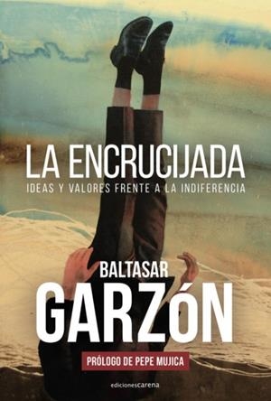 ENCRUCIJADA, LA | 9788417852917 | GARZÓN, BALTASAR | Llibreria La Gralla | Librería online de Granollers