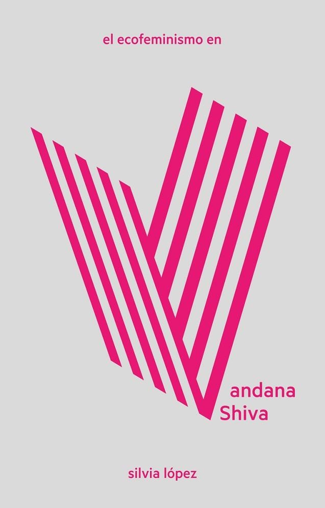 ECOFEMINISMO EN VANDANA SHIVA,EL | 9788412109184 | LÓPEZ SILVIA | Llibreria La Gralla | Librería online de Granollers
