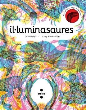 IL·LUMINASAURE | 9788466148627 | BROWNRIDGE, LUCY | Llibreria La Gralla | Llibreria online de Granollers