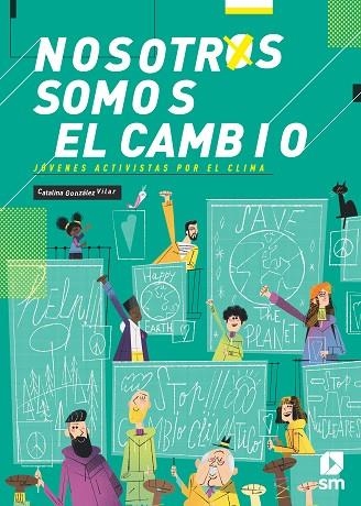 NOSOTROS SOMOS EL CAMBIO | 9788413188201 | GONZÁLEZ VILAR, CATALINA | Llibreria La Gralla | Librería online de Granollers