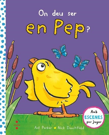 ON DEU SER EN PEP? | 9788466147859 | DENCHFIELD, NICK | Llibreria La Gralla | Librería online de Granollers