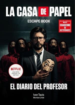 LA CASA DE PAPEL. ESCAPE BOOK EDICIÓN ESPECIAL | 9788418260209 | TAPIA, IVAN; LINDE, MONTSE | Llibreria La Gralla | Llibreria online de Granollers