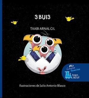 3 BUI3 | 9788468347080 | ARNAL GIL, TXABI | Llibreria La Gralla | Librería online de Granollers