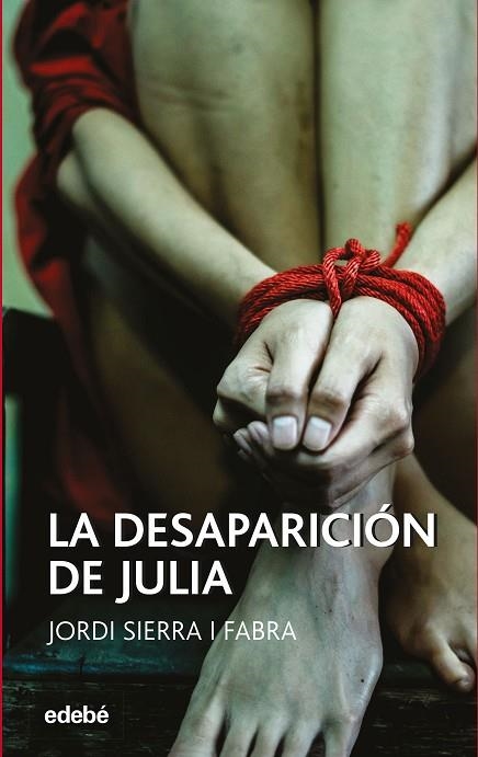 DESAPARICIÓN DE JULIA, LA | 9788468349183 | SIERRA I FABRA, JORDI | Llibreria La Gralla | Llibreria online de Granollers