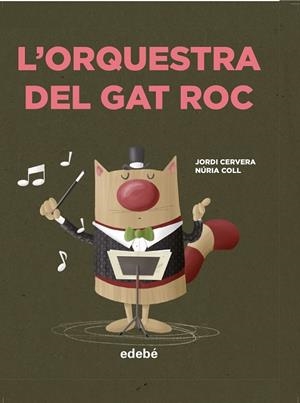 ORQUESTRA DEL GAT ROC, L' | 9788468349053 | CERVERA NOGUÉS, JORDI | Llibreria La Gralla | Llibreria online de Granollers