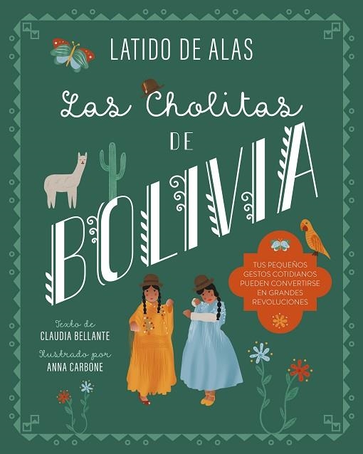 CHOLITAS DE BOLIVIA, LAS | 9788468346687 | BELLANTE, CLAUDIA | Llibreria La Gralla | Llibreria online de Granollers