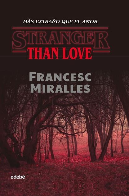 STRANGER THAN LOVE. MÁS EXTRAÑO QUE EL AMOR | 9788468349312 | MIRALLES CONTIJOCH, FRANCESC | Llibreria La Gralla | Llibreria online de Granollers