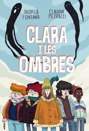 CLARA I LES OMBRES | 9788468349305 | FONTANA, ANDREA | Llibreria La Gralla | Librería online de Granollers
