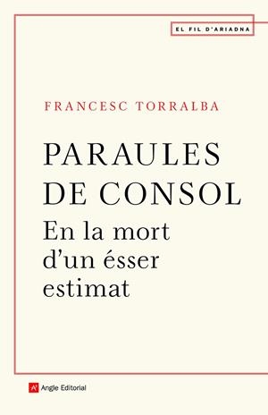 PARAULES DE CONSOL | 9788418197246 | TORRALBA ROSELLÓ, FRANCESC | Llibreria La Gralla | Llibreria online de Granollers