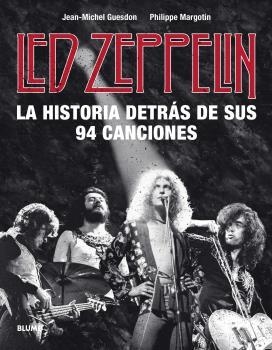 LED ZEPPELIN  LA HISTORIA DETRÁS DE SUS 94 CANCIONES | 9788418075414 | GUESDON, JEAN-MICHEL; MARGOTIN, PHILIPPE | Llibreria La Gralla | Llibreria online de Granollers