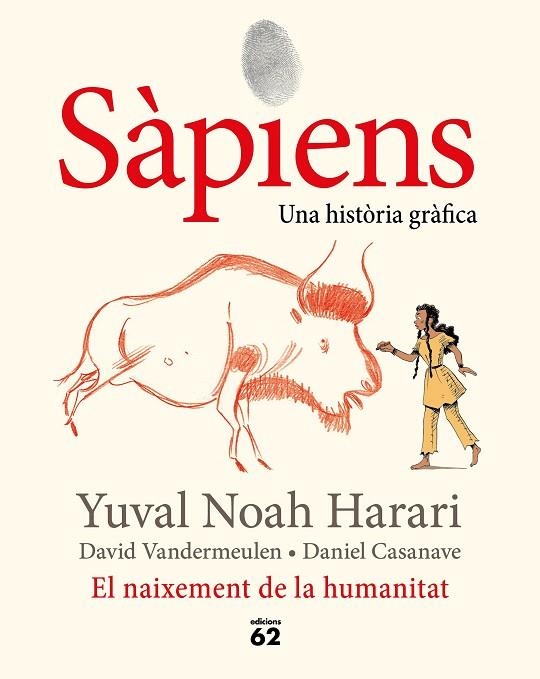 SÀPIENS. EL NAIXEMENT DE LA HUMANITAT GRAFICA | 9788429778861 | NOAH HARARI, YUVAL | Llibreria La Gralla | Llibreria online de Granollers