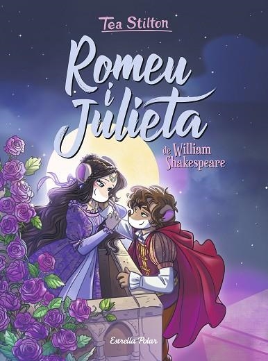 ROMEU I JULIETA | 9788418134821 | STILTON, TEA | Llibreria La Gralla | Librería online de Granollers