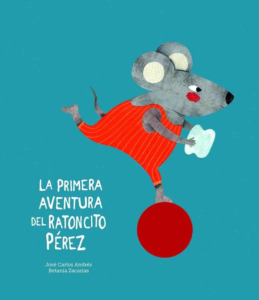 PRIMERA AVENTURA DEL RATONCITO PÉREZ, LA  | 9788417673062 | ANDRÉS, JOSÉ CARLOS | Llibreria La Gralla | Librería online de Granollers