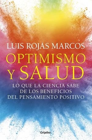 OPTIMISMO Y SALUD | 9788425359620 | ROJAS MARCOS, LUIS | Llibreria La Gralla | Librería online de Granollers