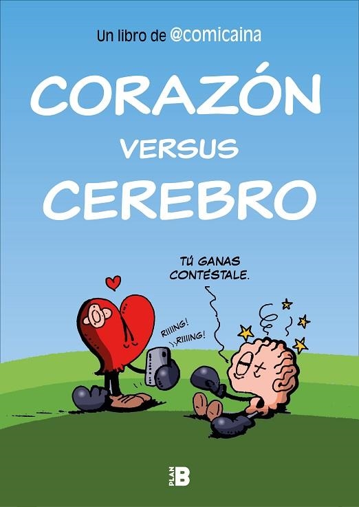 CORAZÓN VERSUS CEREBRO | 9788417809553 | COMICAÍNA | Llibreria La Gralla | Llibreria online de Granollers