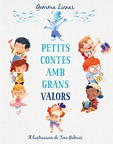 PETITS CONTES AMB GRANS VALORS | 9788417921347 | LIENAS, GEMMA | Llibreria La Gralla | Llibreria online de Granollers