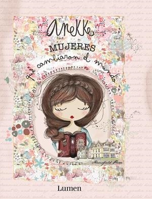 ANEKKE  MUJERES QUE CAMBIARON EL MUNDO | 9788448854553 | VVAA | Llibreria La Gralla | Librería online de Granollers