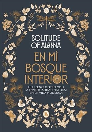 EN MI BOSQUE INTERIOR | 9788402423924 | SOLITUDE OF ALANNA | Llibreria La Gralla | Librería online de Granollers