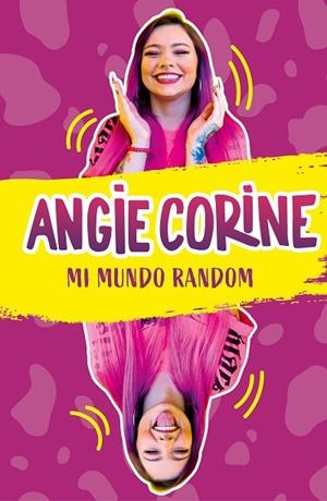 MI MUNDO RANDOM | 9788418038174 | CORINE, ANGIE | Llibreria La Gralla | Llibreria online de Granollers