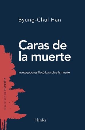 CARAS DE LA MUERTE | 9788425441059 | HAN, BYUNG-CHUL | Llibreria La Gralla | Llibreria online de Granollers