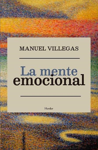 MENTE EMOCIONAL, LA | 9788425445446 | VILLEGAS, MANUEL | Llibreria La Gralla | Llibreria online de Granollers