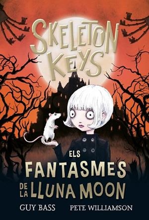FANTASMES DE LA LLUNA MOON SKELETON KEYS 2 | 9788424666941 | BASS, GUY | Llibreria La Gralla | Librería online de Granollers