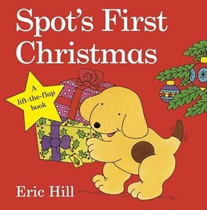 SPOT''S FIRST CHRISTMAS | 9780723271512 | HILL, ERIC | Llibreria La Gralla | Llibreria online de Granollers