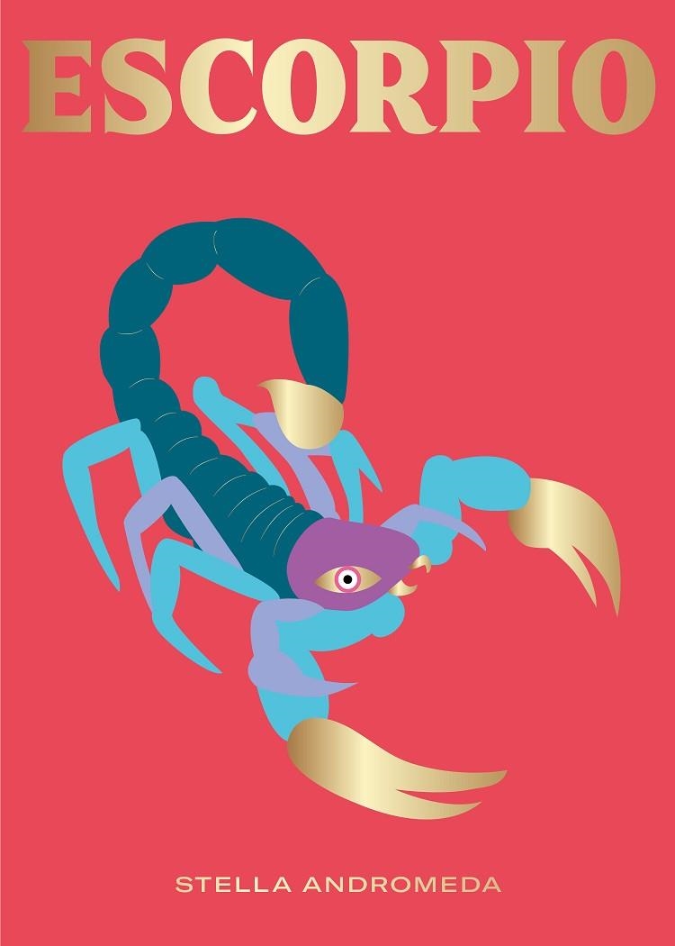 ESCORPIO | 9788416407781 | ANDROMEDA, STELLA | Llibreria La Gralla | Librería online de Granollers