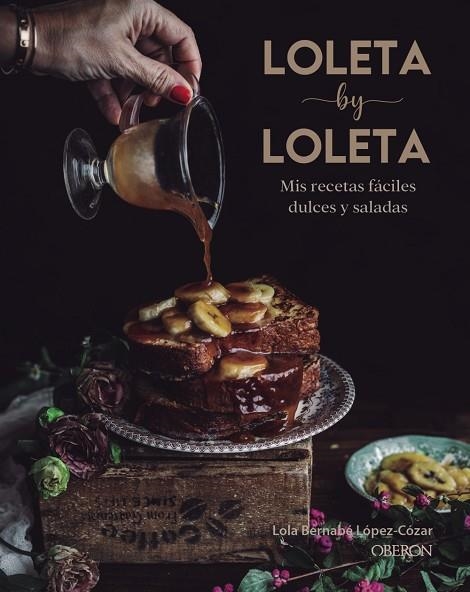 LOLETA BY LOLETA | 9788441542525 | BERNABÉ LÓPEZ-CÓZAR, LOLA | Llibreria La Gralla | Llibreria online de Granollers