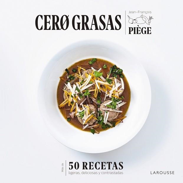 CERO GRASAS | 9788418100550 | PIÈGE, JEAN-FRANÇOIS | Llibreria La Gralla | Librería online de Granollers