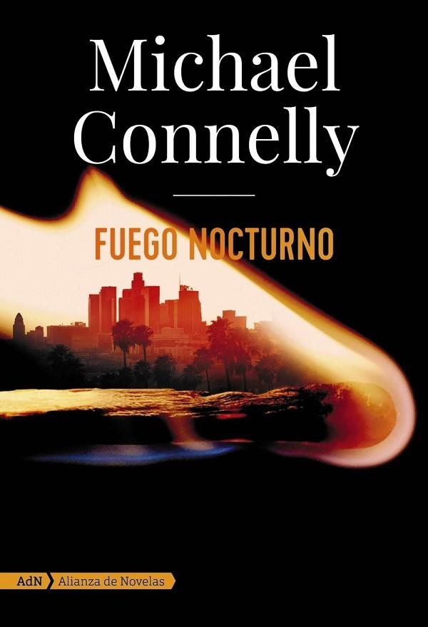 FUEGO NOCTURNO (ADN) | 9788413620572 | CONNELLY, MICHAEL | Llibreria La Gralla | Librería online de Granollers