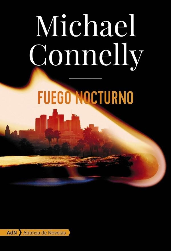 FUEGO NOCTURNO (ADN) | 9788413620572 | CONNELLY, MICHAEL | Llibreria La Gralla | Llibreria online de Granollers